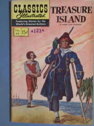 CLASSICS ILLUSTRATED #64 - TREASURE ISLAND BY ROBERT LOUIS STEVENSON