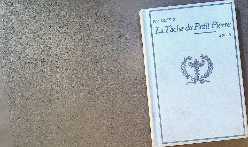 La Tache du Petit Pierre by Jeanne Mairet Heath's Modern Language Series Book