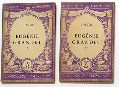 Eugenie Grandet - Volume I and II - French Classiques Larousse edition (Classiques Larousse)