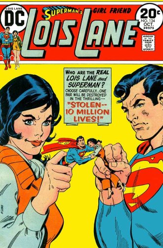 Superman's Girl Friend Lois Lane #134 "Stolen...10 Million Lives!"