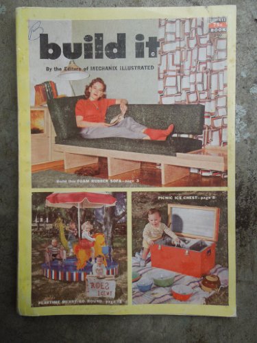 Build It By Editors of Mechanix Illustrated 1954 #340 Second Printing