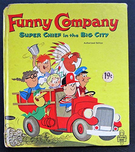 Funny Company: Super Chief in the Big City (Tell-A-Tale)