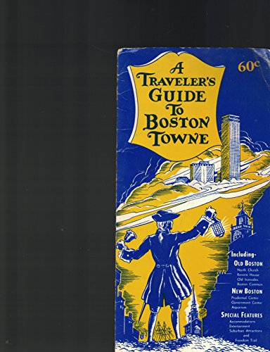 A Traveler's Guide to Boston Towne