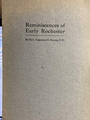 Reminiscences of early Rochester;: A paper read before the Rochester Historical Society, December 27, 1915,