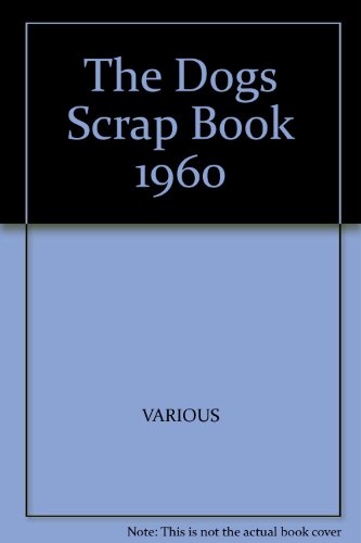The Dogs Scrap Book 1960