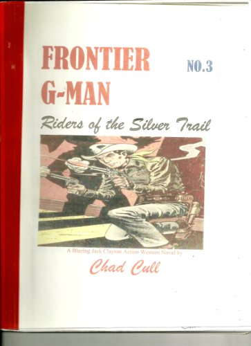 Frontier G-Man #3- Riders of the Silver Trail (Signed)
