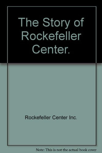 The story of Rockefeller Center : souvenir of Rockefeller Center Guided tour