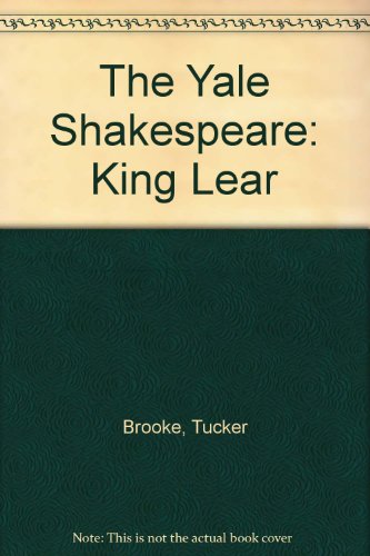 The Yale Shakespeare: King Lear