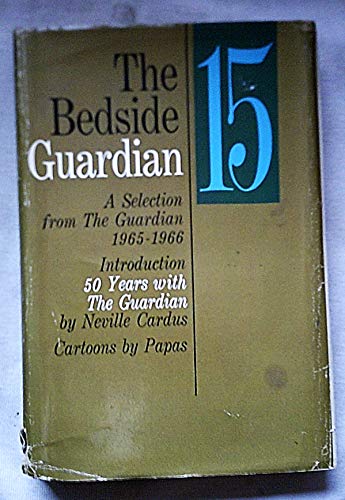 The Bedside Guardian 15:A Selection from the Guardian 1965-1966
