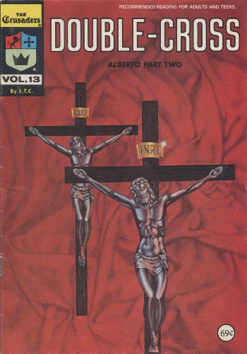 The Crusaders #13 - Double-Cross Alberto Part Two