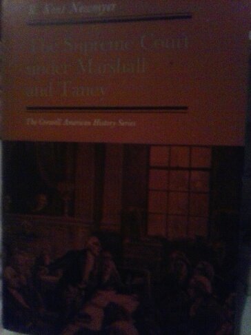Supreme Court Under Marshall and Taney (American History Series)
