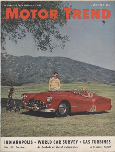 Motor Trend Vol. 3 No. 6 June 1951 "Indianapolis Preview" (Skylane Custom Special on cover)