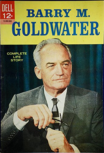 Barry M. Goldwater Complete Life Story 12-055-503