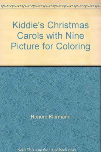 Kiddie's Christmas Carols with Nine Picture for Coloring