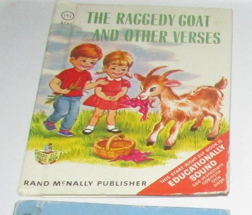 THE RAGGEDY GOAT AND OTHER VERSES illustrated by Vivienne Blake (A Rand McNally Start-Right ELF BOOK 1967 Small format hardcover)