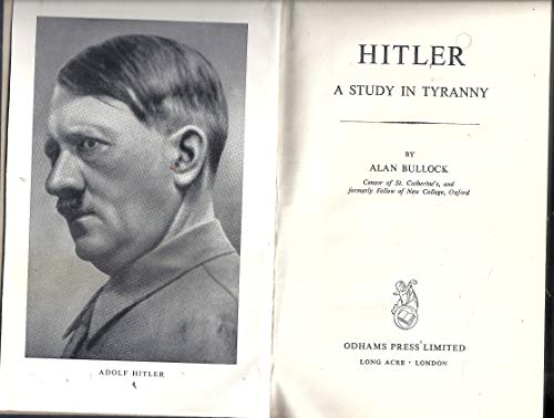 Hitler, a Study in Tyranny-Revised Edition