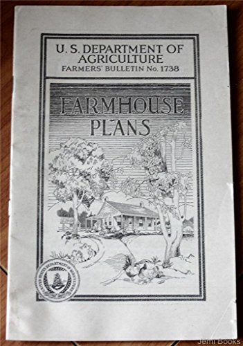Farmhouse Plans (U.S. Department of Agriculture Farmers' Bulletin No. 1738)