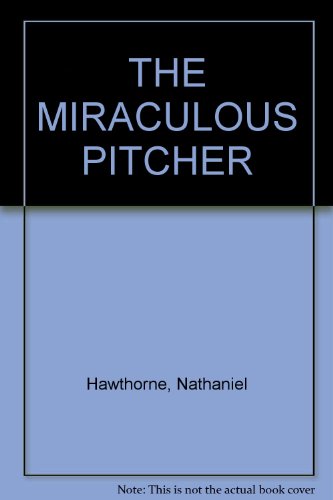 The Miraculous Pitcher , Instructor Literature Series