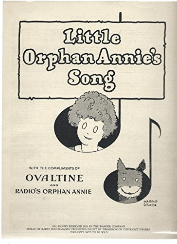 Little Orphan Annie's Song (With the Compliments of Ovaltine and Radio's Orphan Annie)