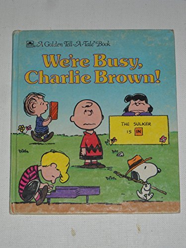 We're Busy, Charlie Brown! (A Golden Tell-A-Tale Book)