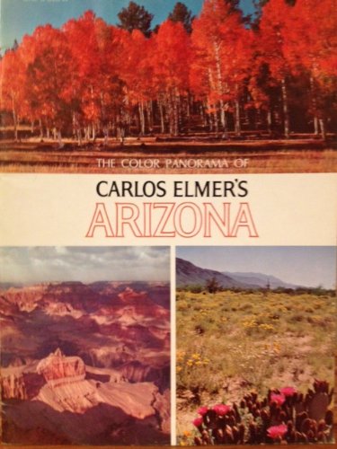 The Color Panorama of Carlos Elmer's Arizona