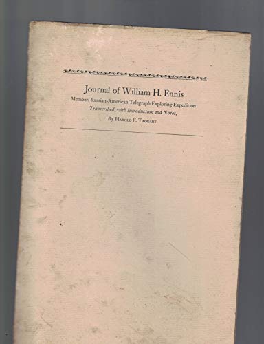 Journal of William H Ennis Member Russian-American Telegraph Exploring Expedition