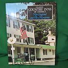Classic Country Inns of America : Vol. 1 - Inns of New England and the Maritimes