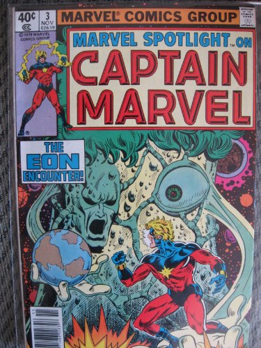 Marvel Spotlight on Captain Marvel (#3 - Number Three - "The Eon Encounter!", V.2 - November 1979)