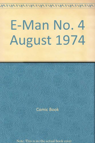E-Man No. 4 August 1974