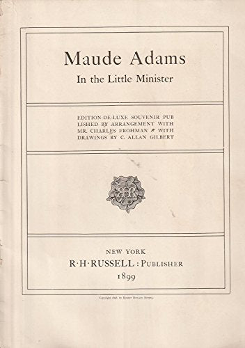 Maude Adams In The Little Minister. Edition Deluxe Souvenir