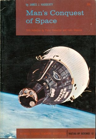 Man's Conquest of Space. National Science Teachers Association, Vistas of Science 12