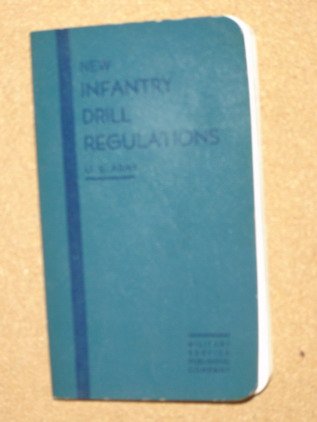 The new infantry drill regulations, U.S. Army