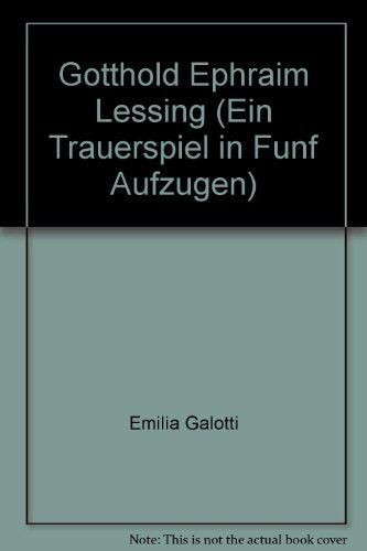 Gotthold Ephraim Lessing (Ein Trauerspiel in Funf Aufzugen)