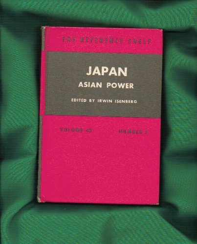 Japan: Asian Power: The Reference Shelf, Volume 43 Number 5