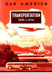 Our America- Transportation Builds a Nation