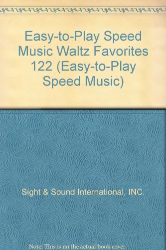 Easy-to-Play Speed Music Waltz Favorites 122 (Easy-to-Play Speed Music)