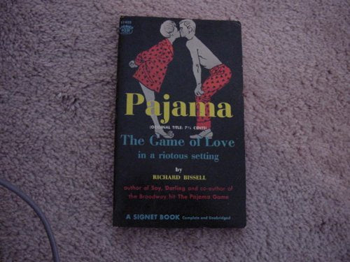 PAJAMA The Game of Love in a Riotous Setting