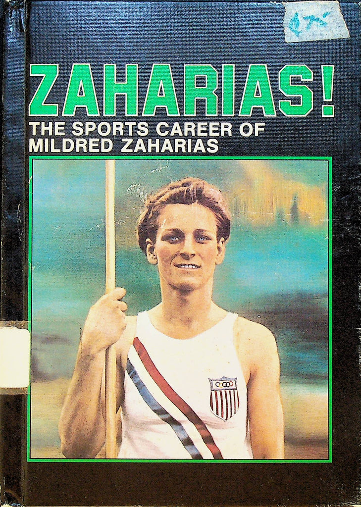 Zaharias! The Sports Career of Mildred Zaharias