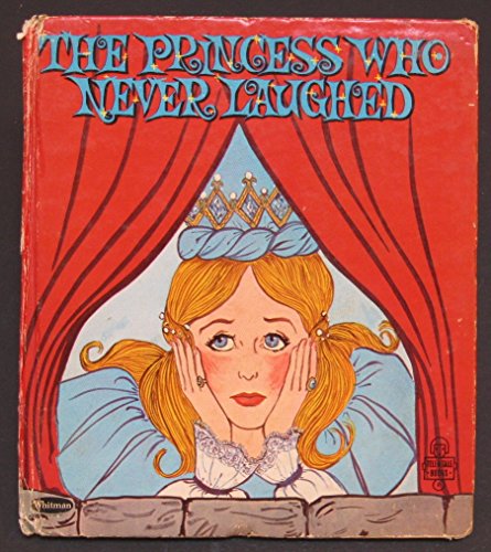 The Princess Who Never Laughed (Tell-a-Tale)