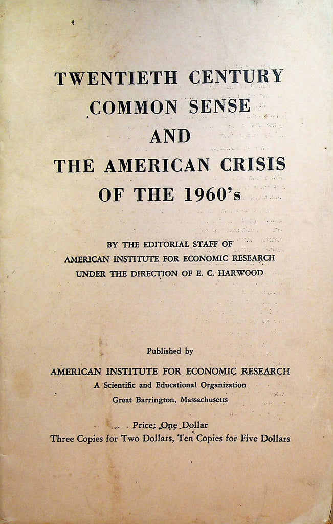 Twentieth Century Common Sense & The American Crisis of the 1960s