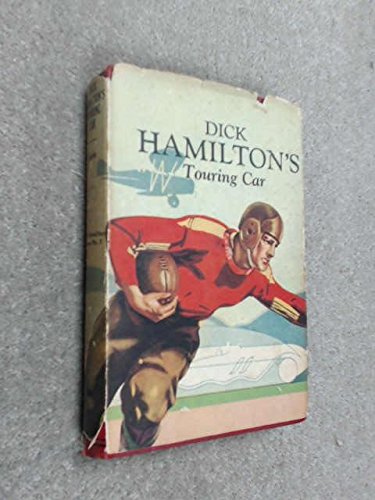 Dick Hamilton's Touring Car or A Young Millionaire's Race for a Fortune