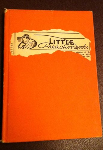 Little Preachments: Especially Selected Articles on Writing and Writing Problems