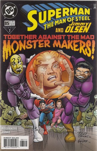 Superman the Man of Steel Number 85 (Jimmy Olsen Together against the mad monster makers, 2 1999)