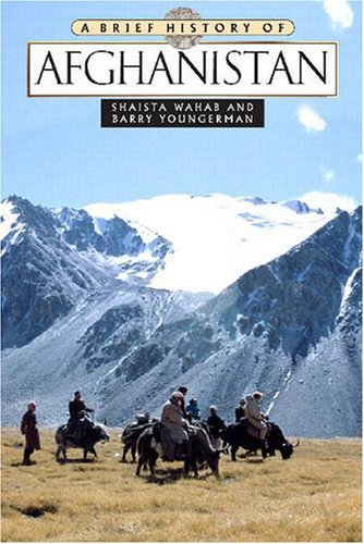 By Shaista Wahab - A Brief History of Afghanistan