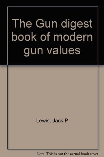 The Gun digest book of modern gun values