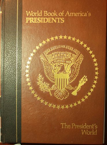 World Book of American's Presidents - Portraits of The Presidents