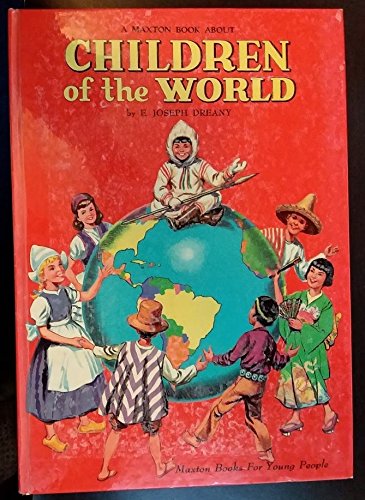 A Maxton book about children of the world (Maxton books for young people)