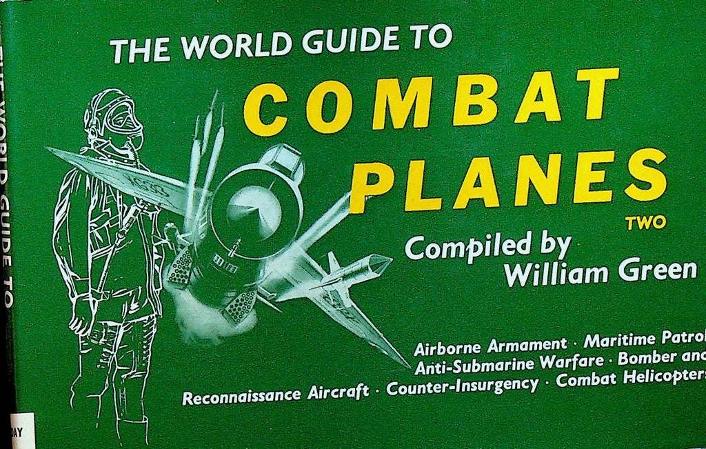 The World Guide to Combat Planes Two by William Green