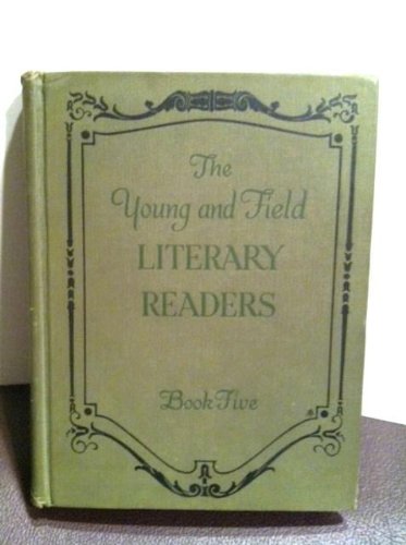Young and Field Literary Readers, The: Book Five