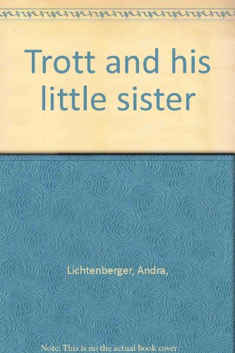 Trott and His Little Sister